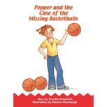 Pepper and the Case of Missing Basket..., Priscilla Kirkpatrick