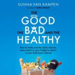 The Good, the Bad and the Healthy, Sunna van Kampen