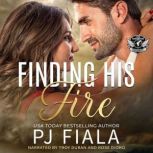 Ford: Finding His Fire, PJ Fiala
