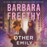 The Other Emily A riveting psycholog..., Barbara Freethy