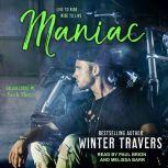 Maniac, Winter Travers