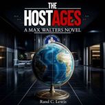 The Hostages, Rand C. Lewis