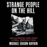 Strange People on the Hill, Michael Edison Hayden