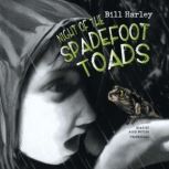 Night of the Spadefoot Toads, Bill Harley