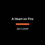 A Heart on Fire, Jan Lower