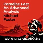 Paradise Lost An Advanced Analysis, Michael Foster