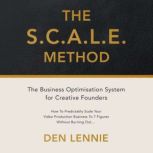THE  S.C.A.L.E.  METHOD, Den Lennie