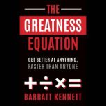 The Greatness Equation, Barratt Kennett