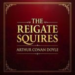 The Reigate Squires, Arthur Conan Doyle