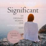 Significant, Rachel Risner