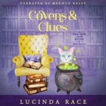 Covens Clues, Lucinda Race