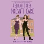 Delilah Green Doesnt Care, Ashley Herring Blake