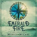 Emerald Fire, Monica McCabe