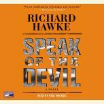 Speak of the Devil, Richard Hawke