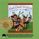 Clack, Clack, Smack!, Traci Sorell