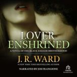 Lover Enshrined, J.R. Ward