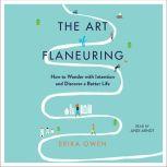 The Art of Flaneuring, Erika Owen