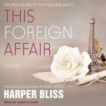 This Foreign Affair, Harper Bliss