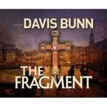 The Fragment, Davis Bunn