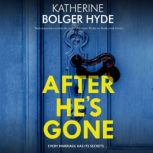 After Hes Gone, Katherine Bolger Hyde