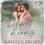 Wildest Dreams, Kristen Proby