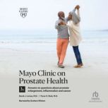Mayo Clinic on Prostate Health, 3rd E..., Derick J. Lomas, MD