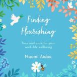 Finding Flourishing, Naomi Aidoo