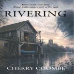 Rivering, Cherry Coombe