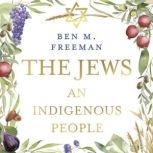 The Jews, Ben M. Freeman