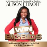 Win Big Bids, Alison Etinoff