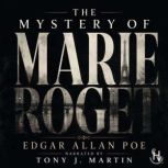 The Mystery Of Marie Roget, Edgar Allan Poe