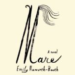 Mare, Emily HaworthBooth