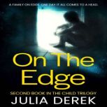 On The Edge, Julia Derek