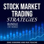 Stock Market Trading Strategies Bundl..., Zeke Osborne