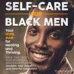 Self Care for Black Men, Troylen Wood