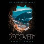 The Discovery, Holy Order of MANS