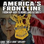 Americas Front Line, Louis Uncle Louie Gregory