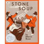 Stone Soup, Marcia Brown