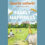 Family Happiness, Laurie Colwin