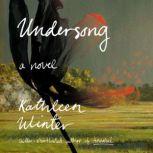 Undersong, Kathleen Winter