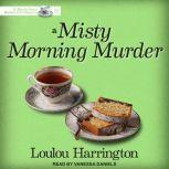 A Misty Morning Murder, Loulou Harrington
