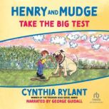 Henry and Mudge Take the Big Test, Cynthia Rylant