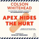 Apex Hides the Hurt, Colson Whitehead