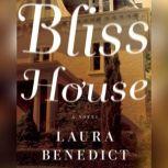 Bliss House, Laura Benedict