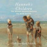 Hannahs Children, Catherine Pakaluk