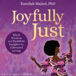 Joyfully Just, Kamilah Majied