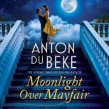 Moonlight Over Mayfair, Anton Du Beke