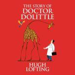 Story of Doctor Dolittle, The, Hugh Lofting