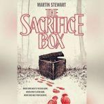 The Sacrifice Box, Martin Stewart