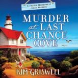 Murder at Last Chance Cove, Kim Griswell